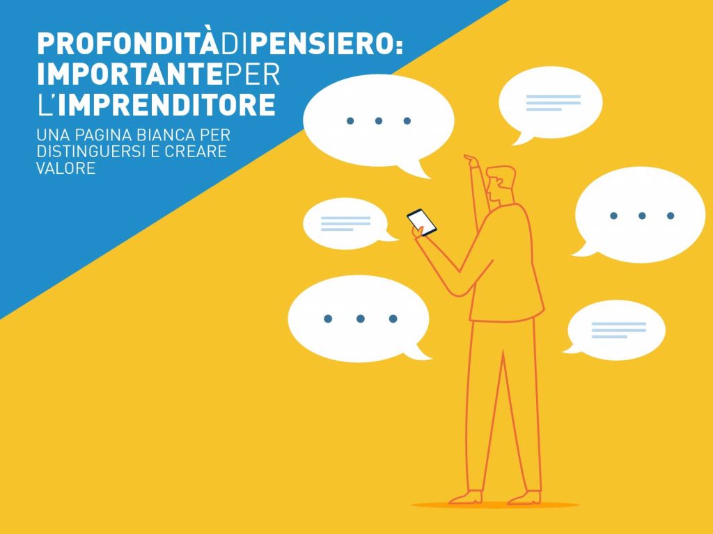 Profondità di pensiero per l’imprenditore e il manager