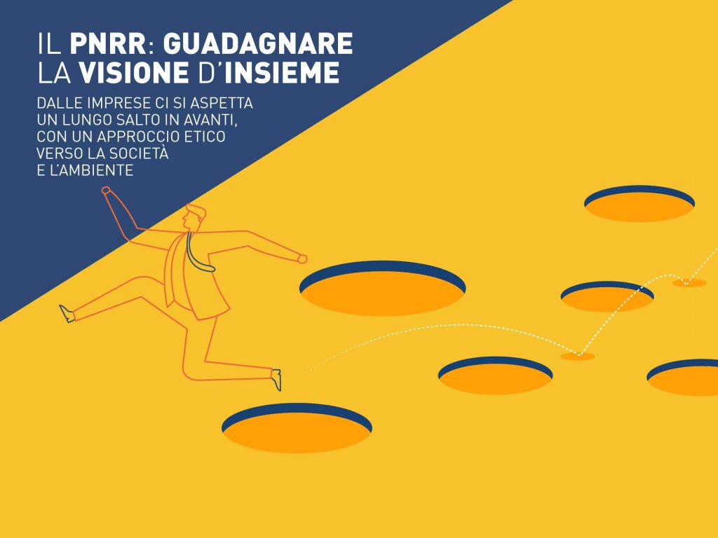 Il PNRR: perché è tempo di guadagnare la visione d’insieme