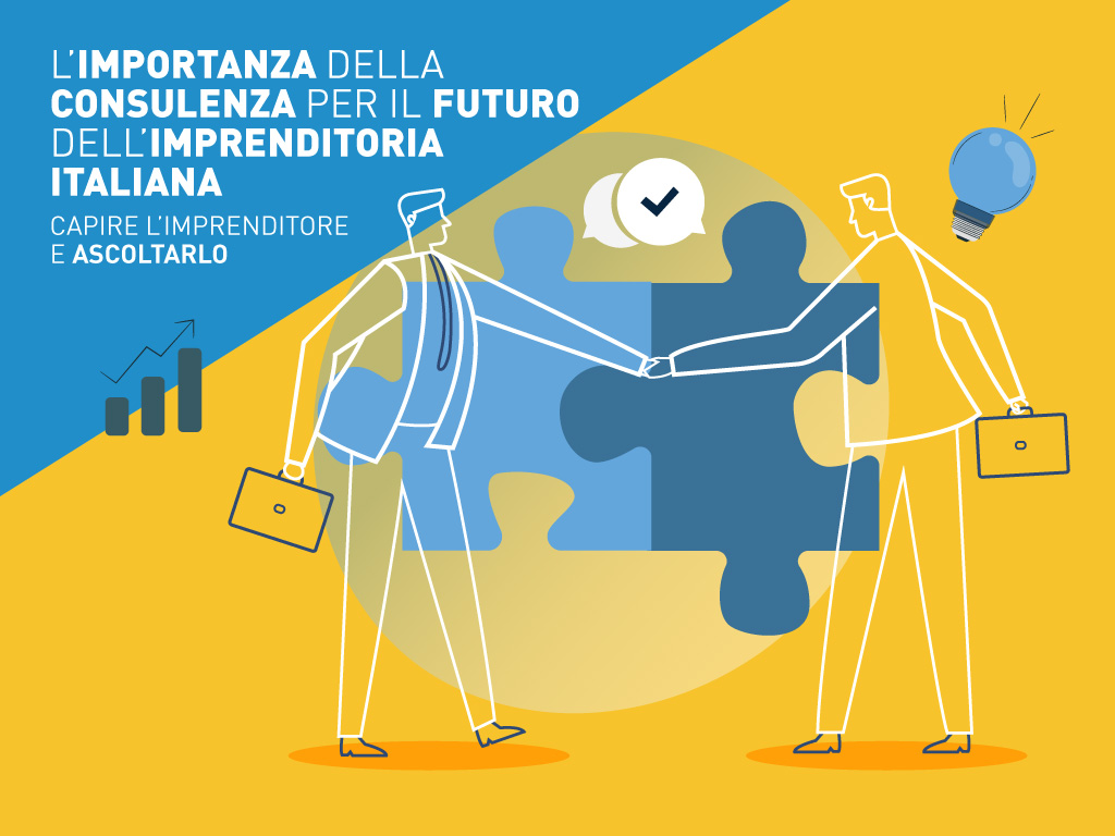 L'importanza della consulenza per il futuro dell'imprenditoria italiana, degli imprenditori e dei dipendenti/collaboratori
