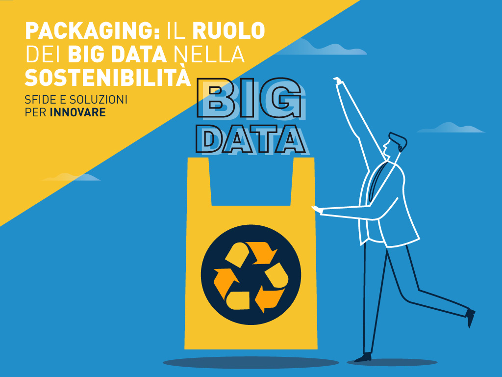 Sfide e soluzioni nel packaging: il ruolo pionieristico dei big data nella sostenibilità