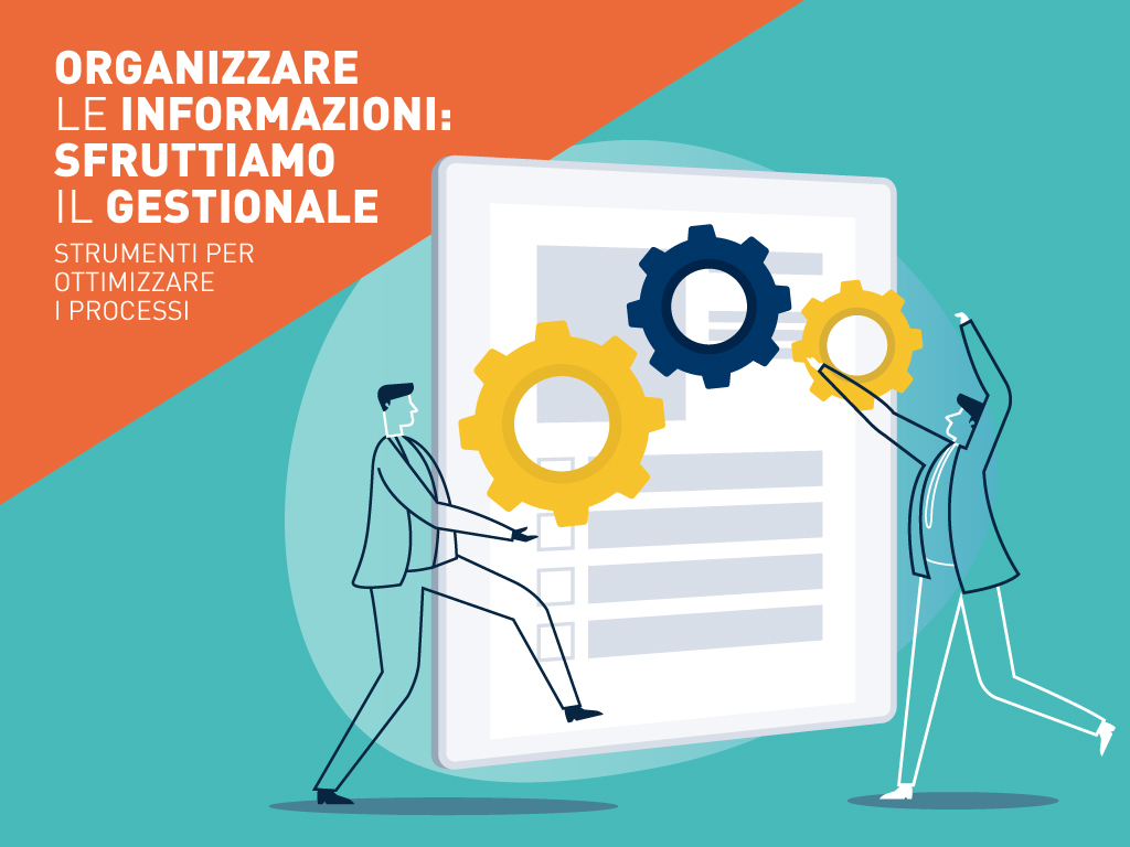 Organizzare le informazioni: sfruttiamo il gestionale